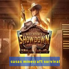 casas minecraft survival